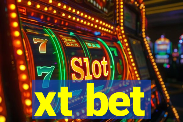 xt bet